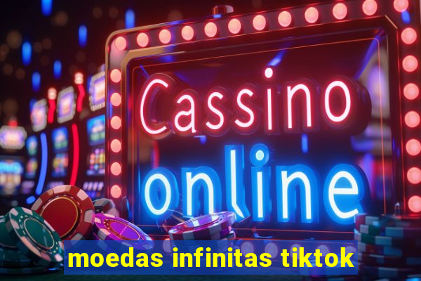 moedas infinitas tiktok